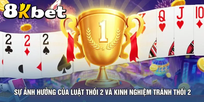 su-anh-huong-cua-luat-thoi-2-va-kinh-nghiem-tranh-thoi-2