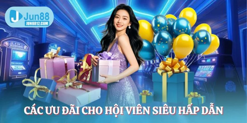 cac-uu-dai-cho-hoi-vien-sieu-hap-dan