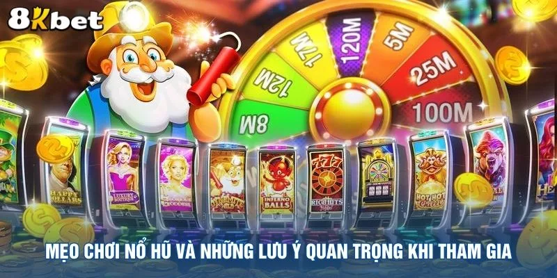 meo-choi-no-hu-va-nhung-luu-y-quan-trong-khi-tham-gia